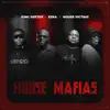 House Mafias - Single album lyrics, reviews, download