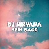 DJ Nirvana x Spin Back Slow Bass (Remix) artwork