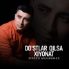 Do'stlar Qilsa Xiyonat - Single