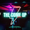 The Come Up - EP