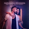 Hadunada Ridunada - Single, 2022