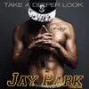 Take A Deeper Look album lyrics, reviews, download