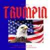 Still Trumpin - Single album lyrics, reviews, download