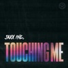 Touching Me - Single