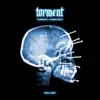 Torment - Single album lyrics, reviews, download