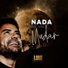 Nada Me Vai Mudar - Single