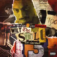 Wilt the Stilt (feat. Dizzy Wright) - Single by MC Bravado, Stu Bangas & Dizzy Wright album reviews, ratings, credits