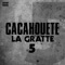 La Gratte 5 - cacahouete lyrics