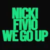 We Go Up (feat. Fivio Foreign) song lyrics