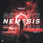 RYLLZ & Bella Renee - Nemesis Pt. II