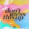 Don't Mess This Up (feat. M A E S T R O) - JunkieMunkie lyrics