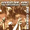 Stream & download Revolution Now! The Unstoppable Farce