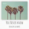 You Never Know (Piano Version) - Single album lyrics, reviews, download