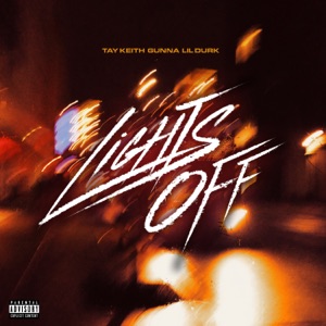 Lights Off (feat. Gunna & Lil Durk) - Single
