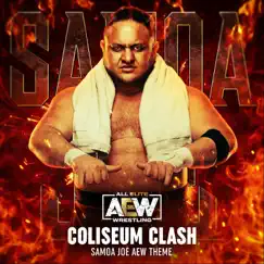 Coliseum Clash (Samoa Joe Theme) [feat. Mikey Rukus] - Single by All Elite Wrestling album reviews, ratings, credits