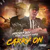 Carry On (feat. Soldier Hard) - Single album lyrics, reviews, download