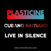 Cubano Haitiano (Live in Silence) artwork