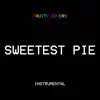 Sweetest Pie (Instrumental) song lyrics