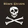 Blues Pirates (feat. Chris Turner) album lyrics, reviews, download