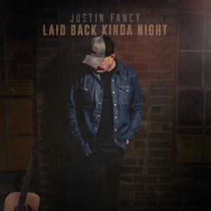 Justin Fancy - Laid Back Kinda Night - Line Dance Music