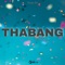 Thabang (feat. Tarxia & Lonick) - Vinte SA lyrics