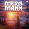 Mera Mann (Lofi Mix) - Single