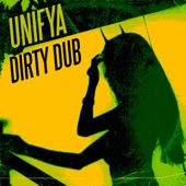 Unifya - Dirty Dub