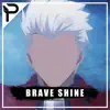 Brave Shine (From "Fate / Stay Night: Unlimited Blade Works") [Epic Rock Version] - Single album lyrics, reviews, download
