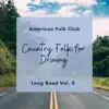 Country Folk for Driving, Long Road Vol. 2 album lyrics, reviews, download