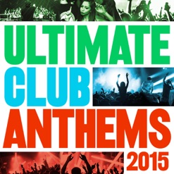 ULTIMATE CLUB ANTHEMS 2015 cover art