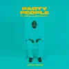 Party People (feat. Social Club) - Single album lyrics, reviews, download