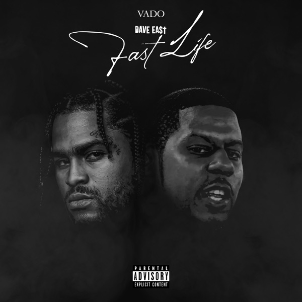 Vado  & Dave East - Fast Life