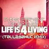 Life Is 4 Living (Talla 2XLC Remix) - Single album lyrics, reviews, download