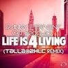 Life Is 4 Living (Talla 2XLC Remix) - Single