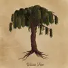 Willow Tree - Single album lyrics, reviews, download
