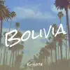 Bolivia - Single album lyrics, reviews, download