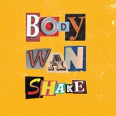 Body Wan Shake artwork
