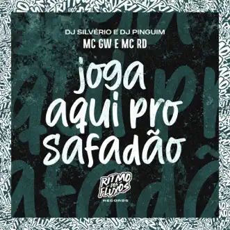 Joga Aqui pro Safadão by Mc Rd, MC GW, DJ Silvério & DJ Pinguim song reviws