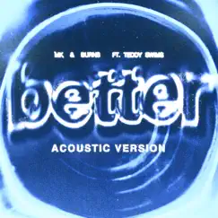 Better (feat. Teddy Swims) [Acoustic Version] Song Lyrics