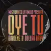 Oye Tu - Single album lyrics, reviews, download