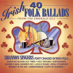 40 Irish Folk Ballads by The Shannon Singers album reviews, ratings, credits