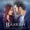 Baarish - Single album lyrics, reviews, download