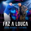 Faz A Louca (Ao Vivo) - Single