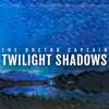 Twilight Shadows album lyrics, reviews, download