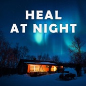 Heal At Night artwork