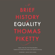 Thomas Piketty & Steven Rendall - A Brief History of Equality