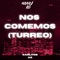 Nos Comemos (Turreo) [Remix] artwork