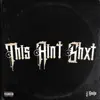 This Ain't Shxt album lyrics, reviews, download