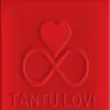 Tantu Love - Single album lyrics, reviews, download