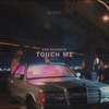 Touch Me - Single